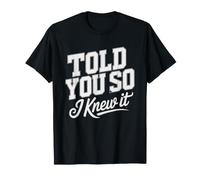 Je Te L'avais Dit Le Savait Sarcastique T-Shirt