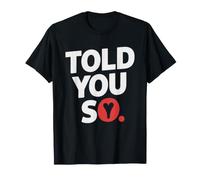 Je Te L'avais Dit Sarcastique J'avais Raison T-Shirt