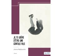 Je te libère d'être une gentille fille
