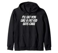 Je Te mangerai comme Un Gros Enfant Mange Un gâteau Sweat à Capuche