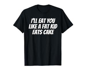 Je te mangerai comme un gros enfant mange un gâteau T-Shirt