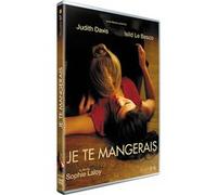 Je Te mangerais