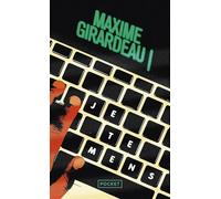 Je te mens - Maxime Girardeau - Pocket - Poche - Roman
