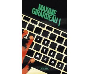 Je te mens - Maxime Girardeau - Pocket - Poche - Roman