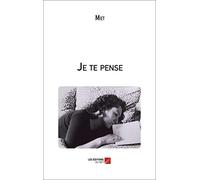 Je te pense