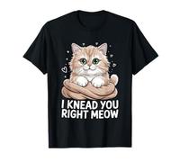 Je te pétris bien Meow Cat Lover Feline Pet Meow Love Cats T-Shirt