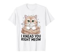 Je te pétris bien Meow Cat Lover Feline Pet Meow Love Cats T-Shirt