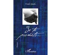 Je te promets - Coralie Gambu - L'harmattan - broché - Roman