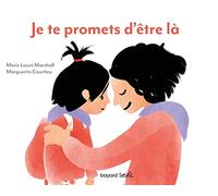 Je Te Promets D'être Là