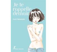 Je te rappelle demain - Naoki Yamamoto - Atelier Akatombo - broché - Manga