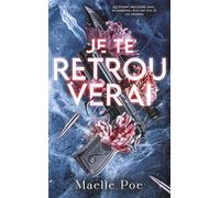 Je te retrouverai: Un romantic suspense envoûtant au sein d'un gang