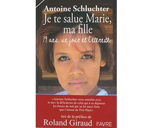 Je te salue Marie, ma fille