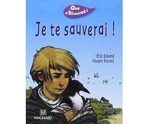 Je te sauverai ! de Simard. Eric (2005) Broché