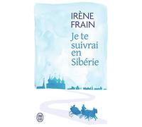 Je te suivrai en Sibérie