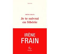 Je te suivrai en Sibérie