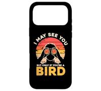 Je Te verrai Peut-être, mais Seulement si tu ES Un Oiseau Coque pour iPhone 17 Pro Max