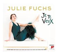 Julie Fuchs - Je te veux