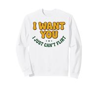 Je Te Veux, Je ne Peux Tout Simplement Pas flirter avec Le Graphique de Rencontre Groovy des années 70 Sweatshirt