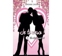 Je te veux ! T8: Toi. Uniquement toi...