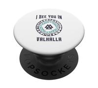 Je Te Vois au Valhalla (Déclaration d'un Combattant Viking) PopSockets PopGrip Adhésif