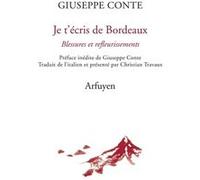 Je t'écris de Bordeaux Giuseppe Conte (Auteur), Christian Travaux (Traduction)