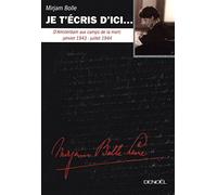 Mirjam Bolle – Je t'écris d'ici... – D'Amsterdam aux camps de la mort – Broché