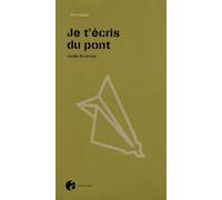 Je t'écris du pont