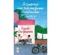Je t'embrasse avec toute ma ferveur révolutionnaire : lettres 1947-1967