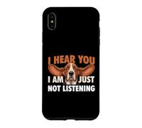 Je t'entends, Je n'écoute Tout Simplement Pas - Basset Hound Dog Dad Coque pour iPhone XS Max
