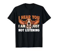 Je t'entends, Je n'écoute Tout Simplement Pas - Basset Hound Dog Dad T-Shirt Graphique avec Valeur