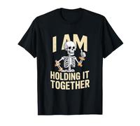 Je Tiens Tout Ensemble Squelette I Am Holding It Together T-Shirt
