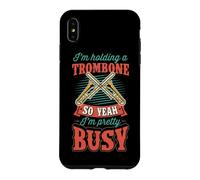 Je tiens Un Trombone Alors Oui, Je suis Assez occupé Coque pour iPhone XS Max