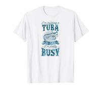Je tiens Un Tuba Alors Oui, Je suis Assez occupé T-Shirt