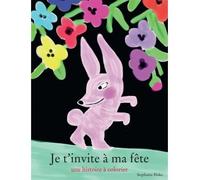Je t'invite à ma fête - Stephanie Blake - Ecole Des Loisirs - cartonné - Album jeunesse dès 3 ans