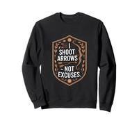 Je Tire des flèches, Je n'excuse Pas Le tir à l'arc Sweatshirt