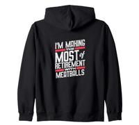 Je Tire Le Meilleur Parti de la Retraite avec des boulettes Sweat à Capuche