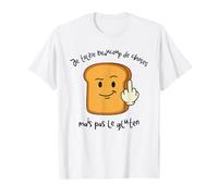 Je tolere Beaucoup de Choses mais Pas Le Gluten T-Shirt