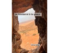 Je tomberais à ta place