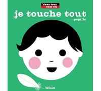 Je touche tout: Dans tous les sens