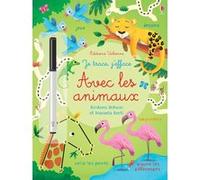Je trace, j'efface - Avec les animaux Kirsteen Robson (Auteur), Manuela Berti (Illustration), Laura Hammonds (Conception couverture ou illustration), Véronique Duran (Traduction)