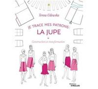 Je trace mes patrons - La jupe Teresa Gilewska (Auteur)