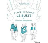 Je trace mes patrons - Le buste Teresa Gilewska (Auteur)