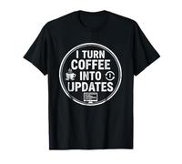 Je transforme Le café en mises à Jour Funny IT Support Tech Guy T-Shirt