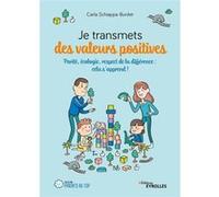 Je transmets des valeurs positives – Parité, écologie, respect de la différence : cela s'apprend