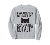 Je Travaille 9 à 5 pour Que Mon Chat puisse Vivre comme Une Sweatshirt