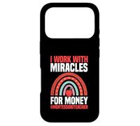 Je Travaille avec Miracles for Money, Professeur Montessori Coque pour iPhone 17 Pro
