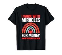 Je Travaille avec Miracles for Money, Professeur Montessori T-Shirt