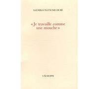 Je Travaille Comme Une Mouche - Giacometti À Yanaihara