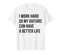 Je Travaille Dur pour Que Les Guitares puissent Avoir Une T-Shirt Graphique avec Valeur
