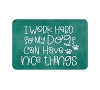 Je Travaille Dur pour Que Mes Chiens Puissent Avoir De Belles Choses Tapis De Douche Doux Paillasson D'Entree Antidérapant Welcome Paillassons pour Chambre Porte Cuisine 40X60 Cm